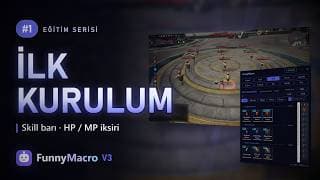 FunnyMacro V3 Eğitim #1: İlk Kurulum, Skill Barı ve HP / MP İksiri | Rise Online