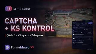 FunnyMacro V3 Eğitim #5: Captcha Çözücü ve KS Kontrol | Rise Online