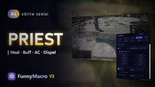 FunnyMacro V3 Eğitim #4: Priest ile Otomatik Parti Heal, Buff, AC ve Dispel | Rise Online